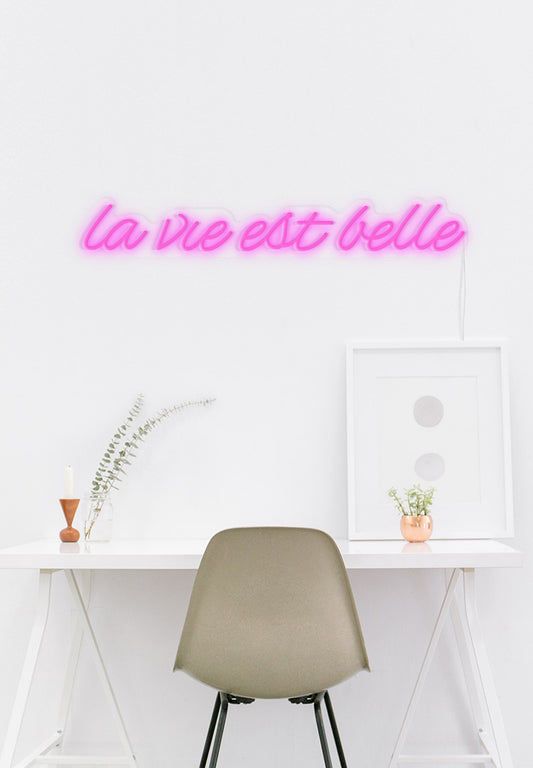 "La Vie Est Belle" Neon Sign